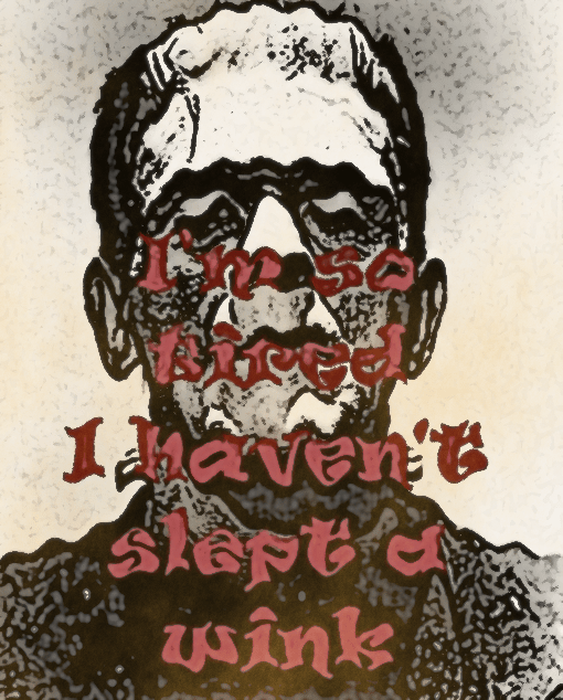 karloff-monster so tired